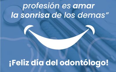 Feliz día del odontólogo